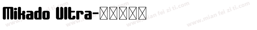 Mikado Ultra字体转换